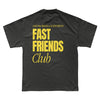 Fast Friends Tee LE x SF